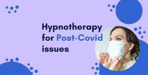 Hypnotherapy for post-covid issues