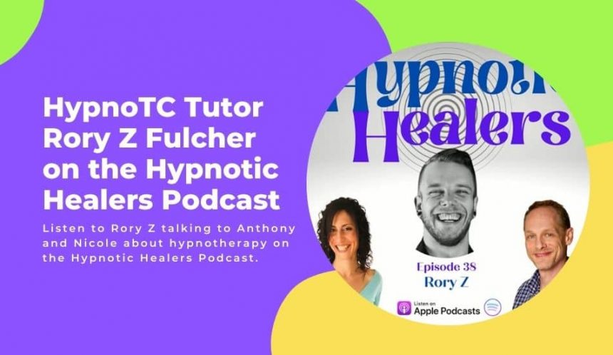 Rory Z Fulcher Hypnotic Healers Podcast
