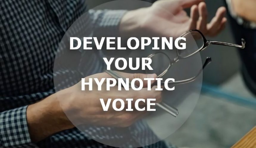 Developing your hypnotic voice