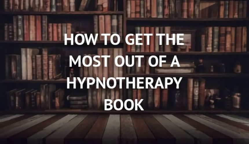 How to get the most from a hypnotherapy book
