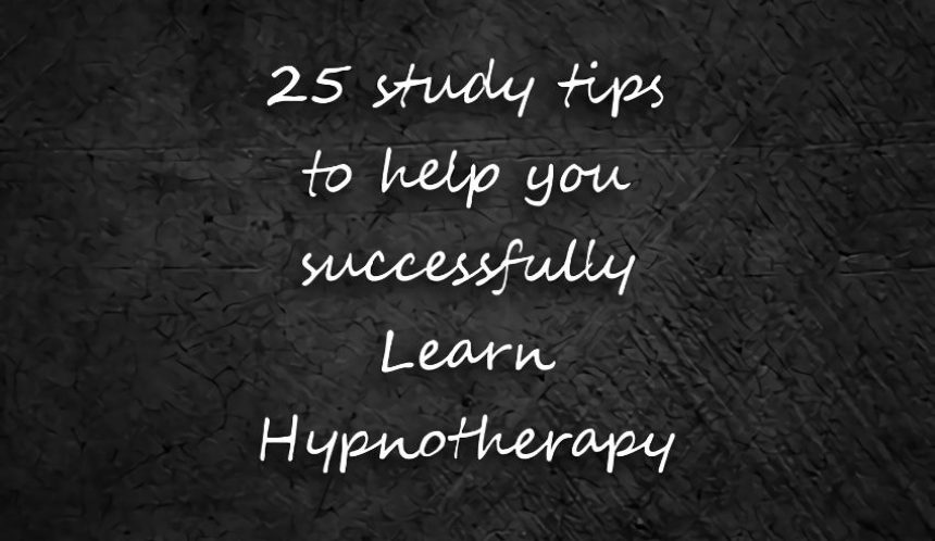 How to Learn Hypnotherapy – 25 tips to help you prepare for success