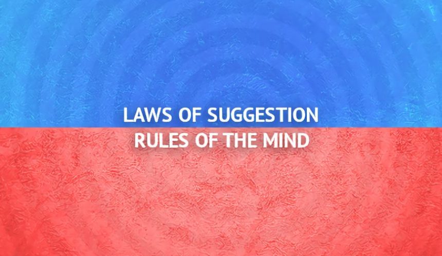 Laws of suggestion and rules of the mind