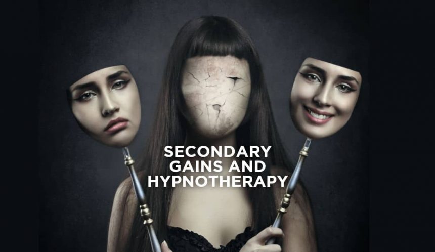 Secondary gains and hypnotherapy