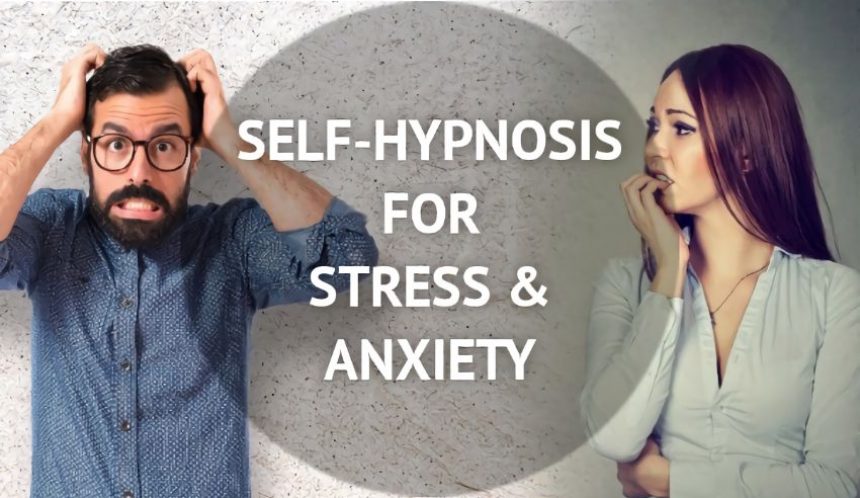 Self hypnosis for stress and anxiety